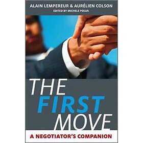 A Lempereur: The First Move A Negotiator's Companion