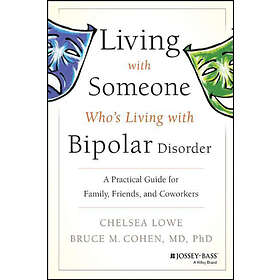 C Lowe: Living with Someone Who's Bipolar Disorder
