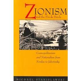 Michael Stanislawski: Zionism and the Fin de Siecle