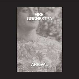Fire! Orchestra - Arrival LP