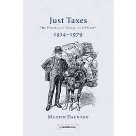 Martin Daunton: Just Taxes