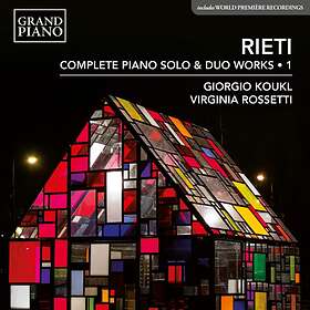 Giorgio Koukl - Rieti: Complete Piano Solo & Duo Works, Vol. 1 CD