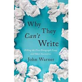 John Warner: Why They Can't Write
