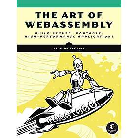 Rick Battagline: The Art Of Webassembly
