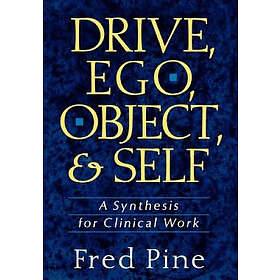 Fred Pine: Drive, Ego, Object, And Self