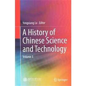 Yongxiang Lu: A History of Chinese Science and Technology