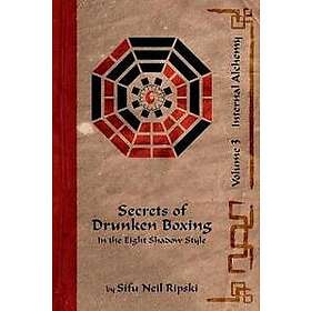 Neil Ripski: Secrets of Drunken Boxing 3