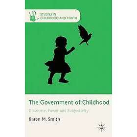 K Smith: The Government of Childhood