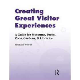 Stephanie Weaver: Creating Great Visitor Experiences