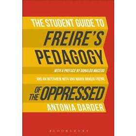 Professor Antonia Darder: The Student Guide to Freire's 'Pedagogy of the Oppress