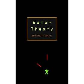 McKenzie Wark: Gamer Theory