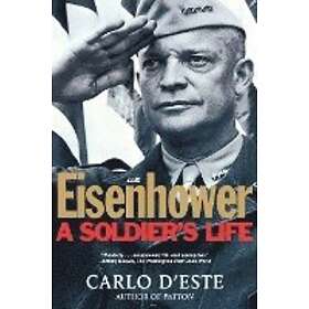 Carlo D'Este, D'Este: Eisenhower: A Soldier's Life