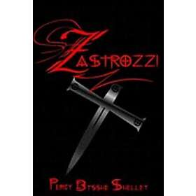 Percy Bysshe Shelley: Zastrozzi: Cool Collector's Edition Printed In Modern Gothic Fonts Throughout