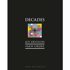 John Aizlewood: Joy Division New Order