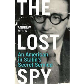 Andrew Meier: The Lost Spy