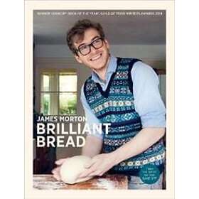 James Morton: Brilliant Bread