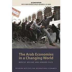 Marcus Noland, Howard Pack: The Arab Economies in a Changing World