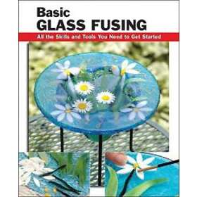 Lynn Haunstein: Basic Glass Fusing