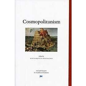 Kurt Almqvist, Erik Wallrup: Cosmopolitanism perspectives from the Engelsberg seminar 2003