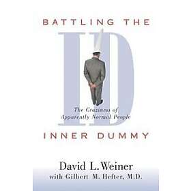 David L Weiner: Battling the Inner Dummy