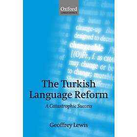 Geoffrey Lewis: The Turkish Language Reform