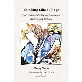 Youle, Merry: Thinking Like a Phage