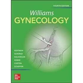 Barbara Hoffman: Williams Gynecology, Fourth Edition