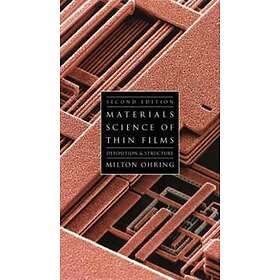 Milton Ohring: Materials Science of Thin Films