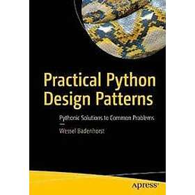 Wessel Badenhorst: Practical Python Design Patterns