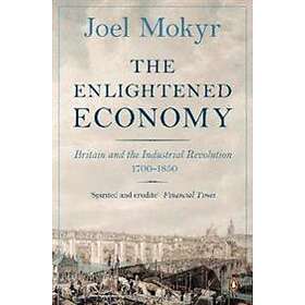 Joel Mokyr: The Enlightened Economy
