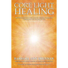 Barbara Brennan: Core Light Healing