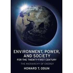 Howard Odum: Environment, Power, and Society for the Twenty-First Century