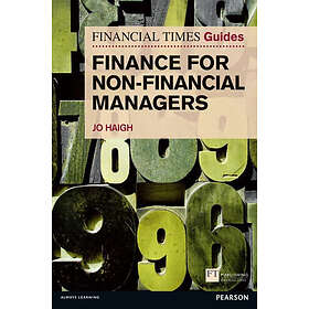 Jo Haigh: Financial Times Guide to Finance for Non-Financial Managers, The