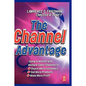 Lawrence Friedman: The Channel Advantage
