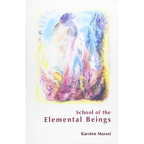 Karsten Massei: School of the Elemental Beings