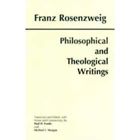 Franz Rosenzweig: Philosophical and Theological Writings