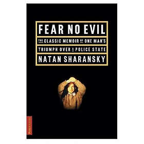 Natan Sharansky: Fear No Evil