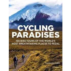 Claude Droussent: Cycling Paradises