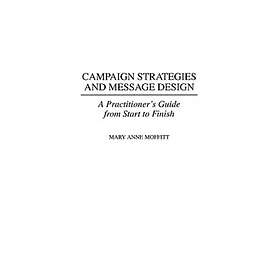 Mary Moffitt: Campaign Strategies and Message Design