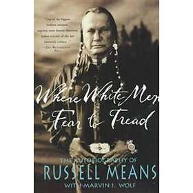 Russell Means: Where White Men Fear to Tread