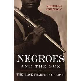 Nicholas Johnson: Negroes and the Gun