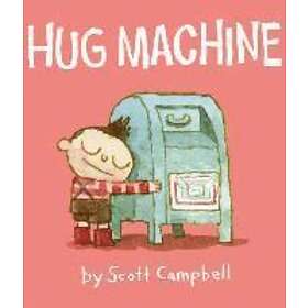 Scott Campbell: Hug Machine