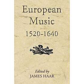 James Haar: European Music, 1520-1640