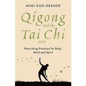 Mimi Kuo-Deemer: Qigong and the Tai Chi Axis