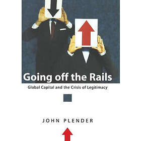 John Plender: Going off the Rails