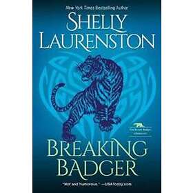 Shelly Laurenston: Breaking Badger