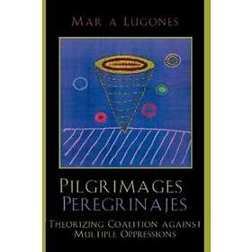 Maria Lugones: Pilgrimages/Peregrinajes