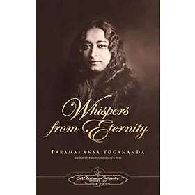 Paramahansa Yogananda: Whispers from Eternity