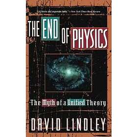David Lindley: The End Of Physics
