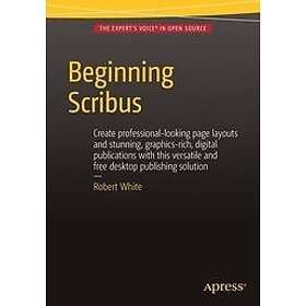 Robert White: Beginning Scribus